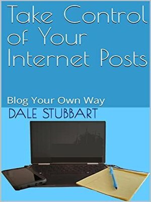 cover image of Take Control of Your Internet Posts--Blog Your Own Way